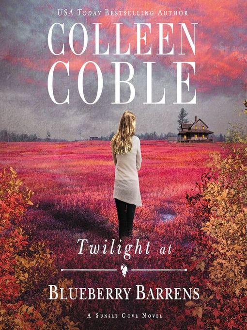 Title details for Twilight at Blueberry Barrens by Colleen Coble - Available